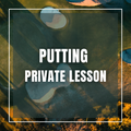 Putting Lesson